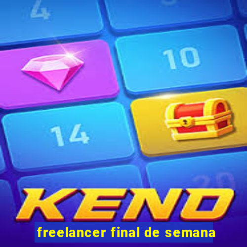 freelancer final de semana