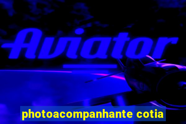 photoacompanhante cotia