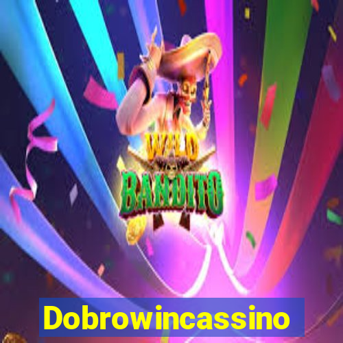 Dobrowincassino