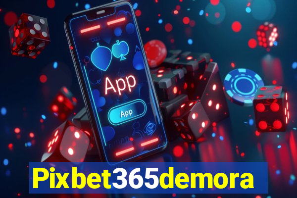 Pixbet365demora