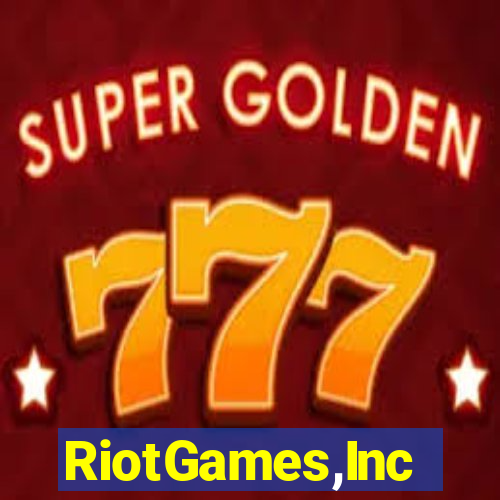 RiotGames,Inc