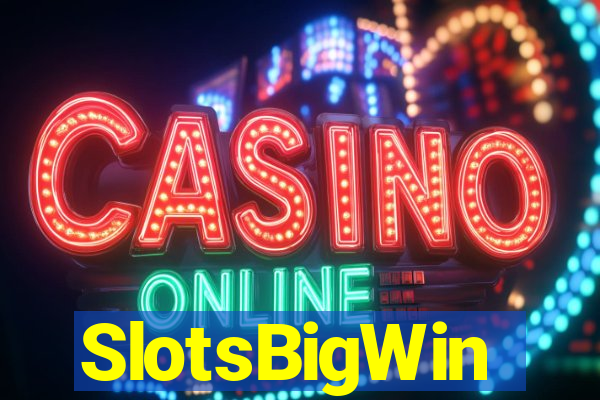 SlotsBigWin