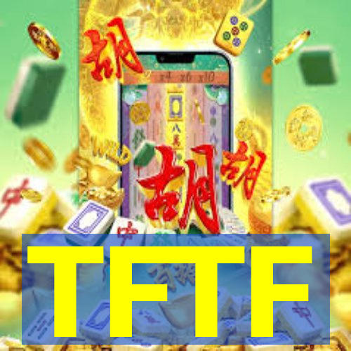 TFTF