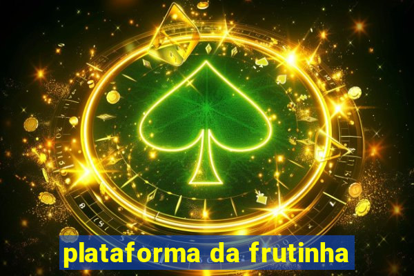 plataforma da frutinha