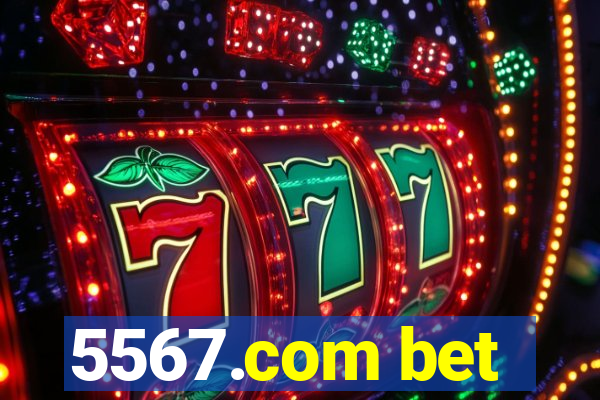 5567.com bet