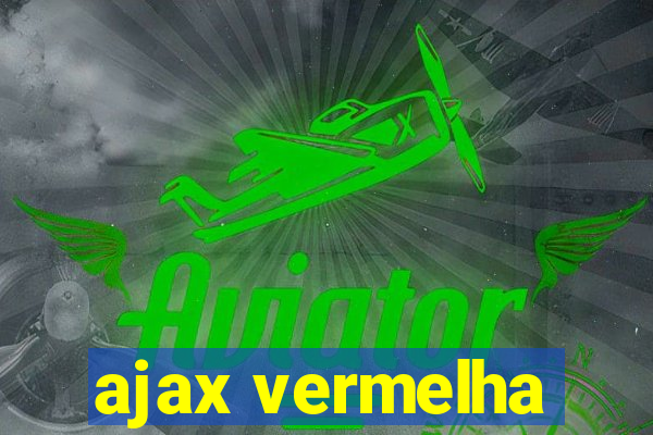 ajax vermelha