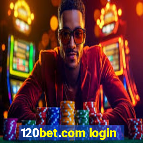 120bet.com login