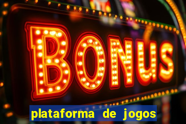 plataforma de jogos que da dinheiro no cadastro sem deposito