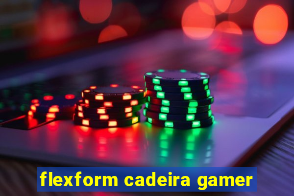 flexform cadeira gamer