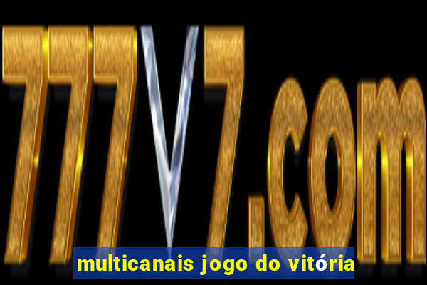 multicanais jogo do vitória