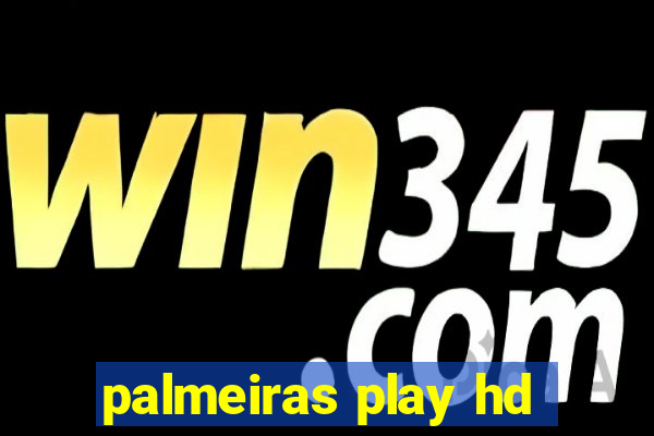 palmeiras play hd