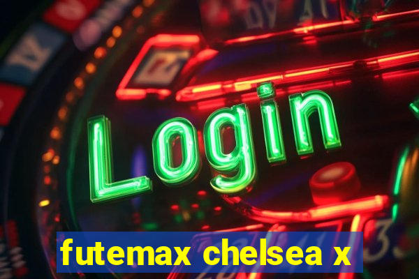 futemax chelsea x