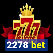 2278 bet