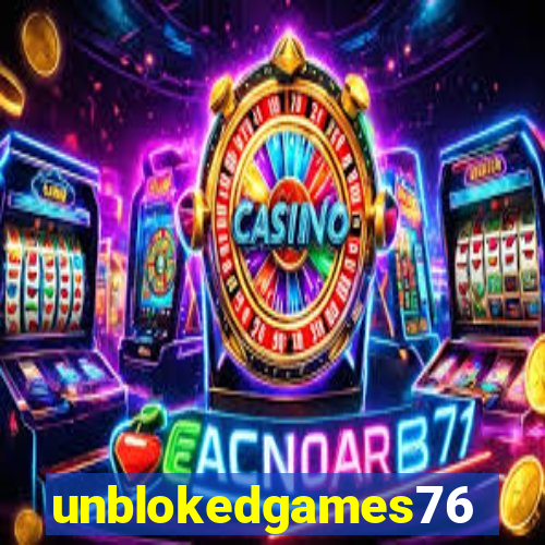 unblokedgames76