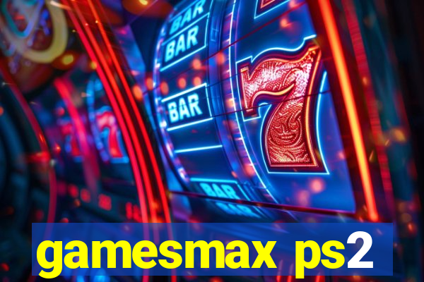 gamesmax ps2