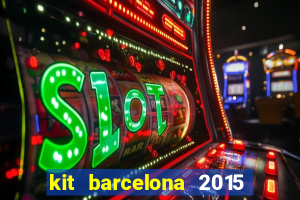 kit barcelona 2015 dls 19