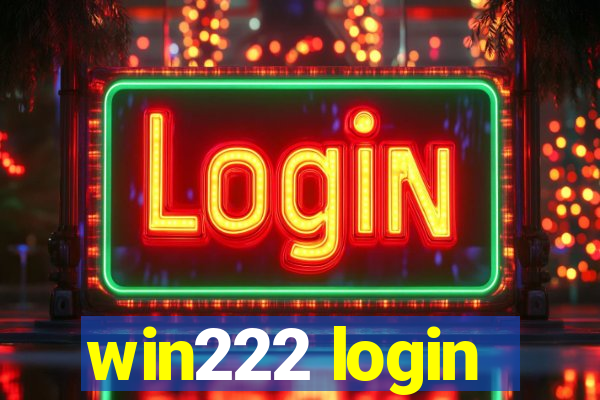 win222 login