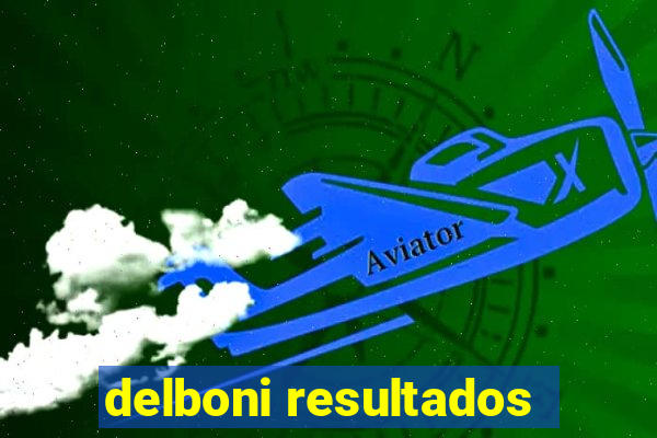 delboni resultados