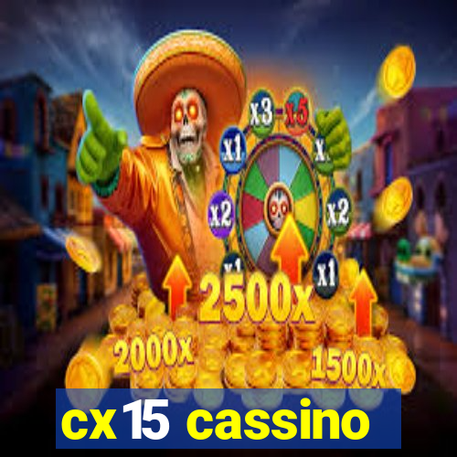 cx15 cassino