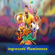 ingressos fluminense x criciúma