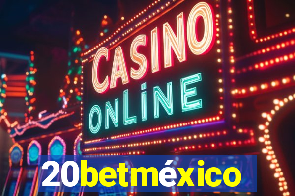 20betméxico