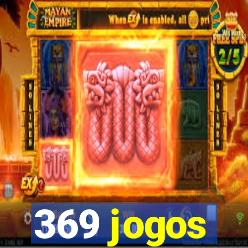 369 jogos