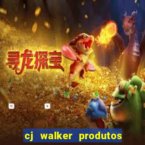 cj walker produtos onde comprar