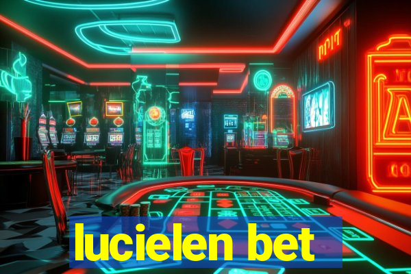 lucielen bet