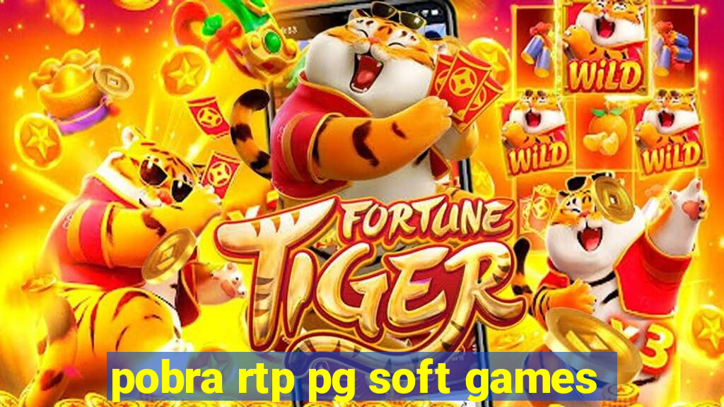 pobra rtp pg soft games