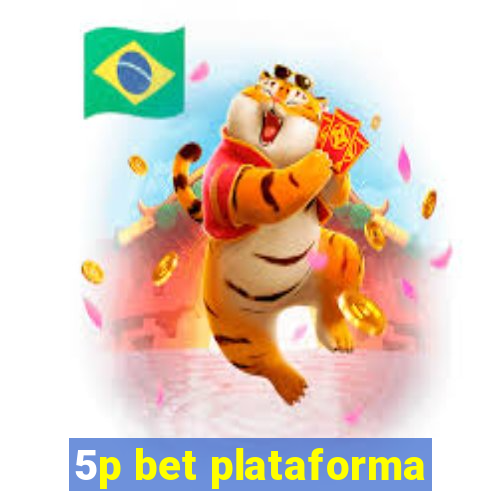 5p bet plataforma