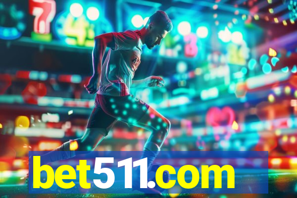 bet511.com