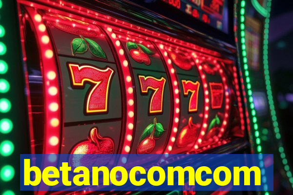 betanocomcom