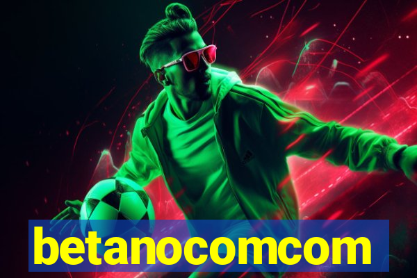 betanocomcom