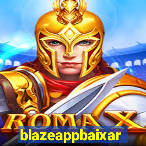 blazeappbaixar