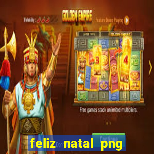 feliz natal png para imprimir