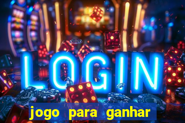 jogo para ganhar dinheiro sem pagar