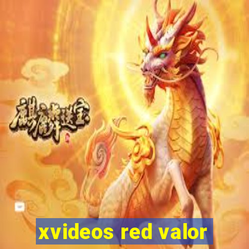 xvideos red valor