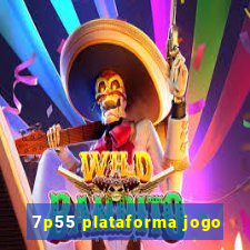 7p55 plataforma jogo