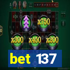 bet 137