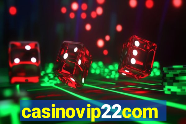 casinovip22com