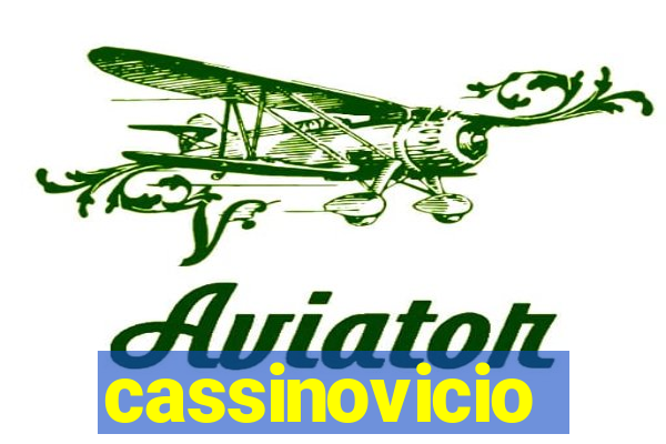 cassinovicio