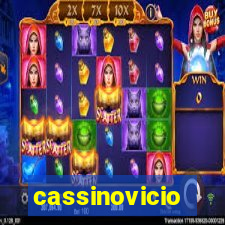 cassinovicio