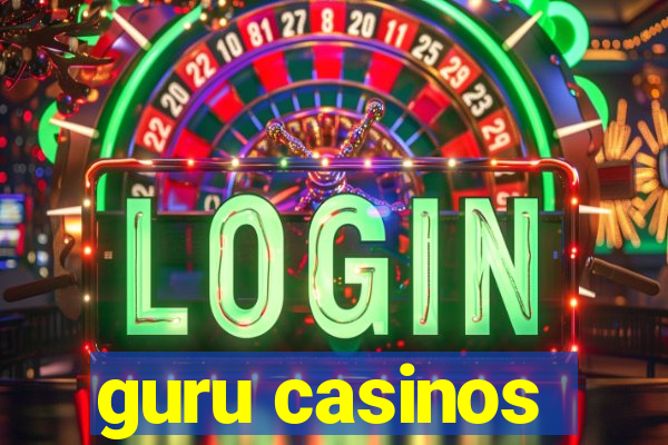 guru casinos