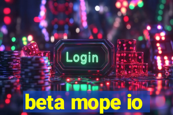 beta mope io