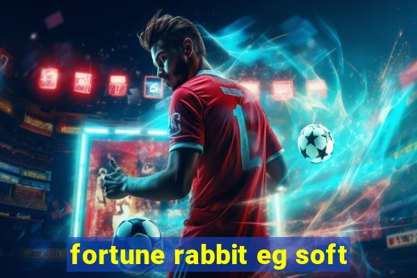 fortune rabbit eg soft