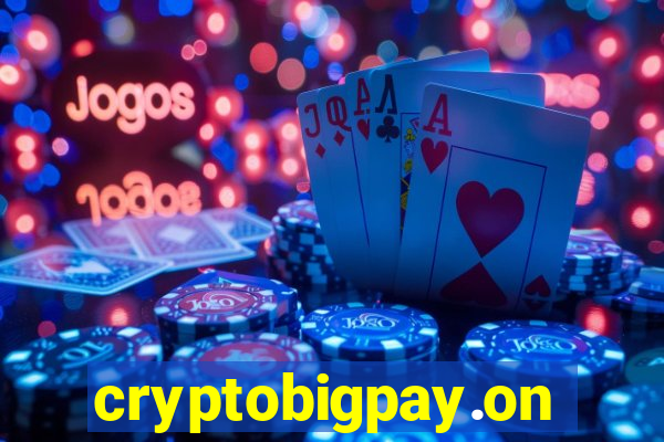 cryptobigpay.online