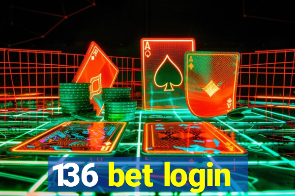 136 bet login