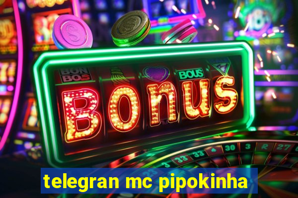 telegran mc pipokinha