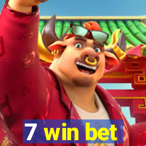 7 win bet