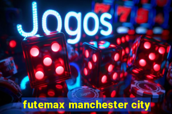 futemax manchester city